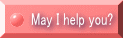 May I help you? 
